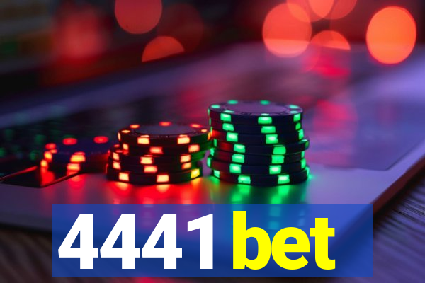 4441 bet